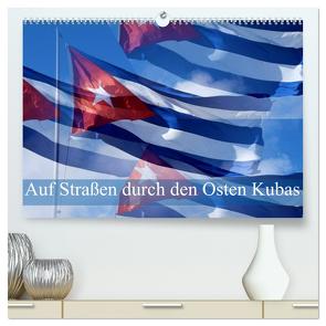 Auf Straßen durch den Osten Kubas (hochwertiger Premium Wandkalender 2024 DIN A2 quer), Kunstdruck in Hochglanz von Janusz,  Fryc