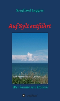 Auf Sylt entführt von Laggies,  Siegfried