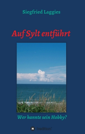 Auf Sylt entführt von Laggies,  Siegfried