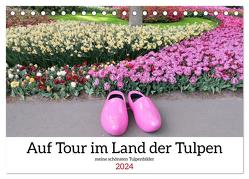 Auf Tour im Land der Tulpen (Tischkalender 2024 DIN A5 quer), CALVENDO Monatskalender von Glockenblume,  Sarafina