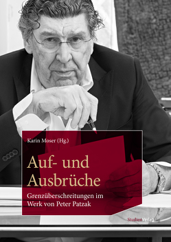 Auf- und Ausbrüche von Moser,  Karin