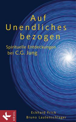 Auf Unendliches bezogen von Frick SJ,  Eckhard, Lautenschlager SJ,  Bruno