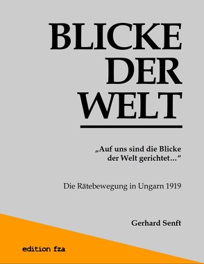 „Auf uns sind die Blicke der Welt gerichtet…“ von Senft,  Gerhard