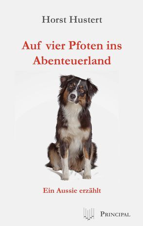 Auf vier Pfoten ins Abenteuerland von Hustert,  Horst