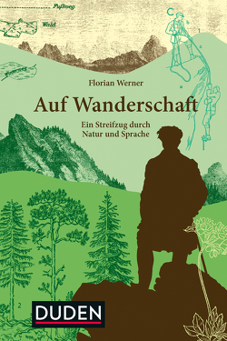 Auf Wanderschaft von Werner,  Florian