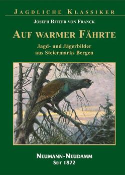 Auf warmer Fährte von Franck,  Joseph Ritter von