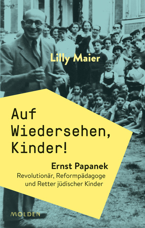 Auf Wiedersehen, Kinder! von Maier,  Lilly