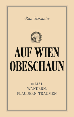 Auf Wien obeschaun von Sterntaler,  Rita