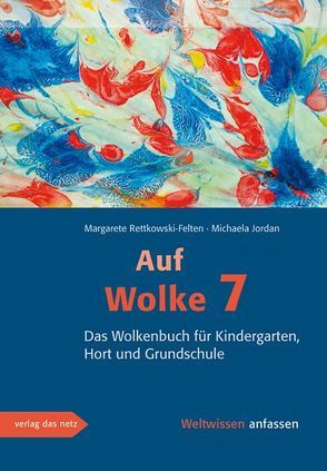 Auf Wolke 7 von Jordan,  Michaela, Rettkowski-Felten,  Margarete