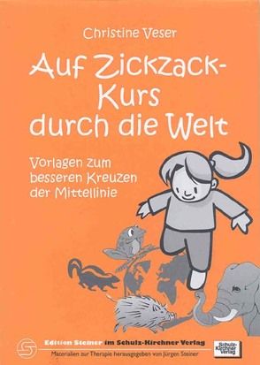 Auf Zickzack-Kurs durch die Welt von Veser,  Christine