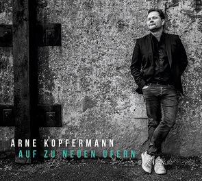 Auf zu neuen Ufern von Kopfermann,  Arne