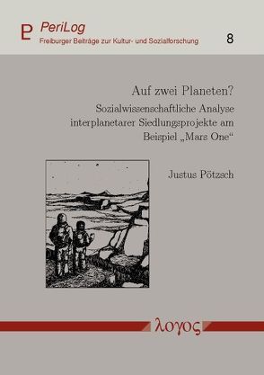 Auf zwei Planeten? von Pötzsch,  Justus, Schetsche,  Michael, Schmidt,  Renate-Berenike