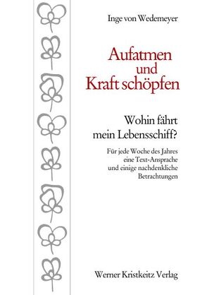 Aufatmen und Kraft schöpfen von Wedemeyer,  Inge von