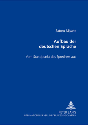 Aufbau der deutschen Sprache von Miyake,  Satoru