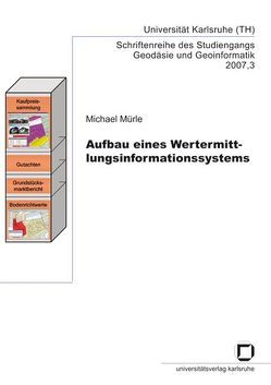 Aufbau eines Wertermittlungsinformationssystems von Mürle,  Michael