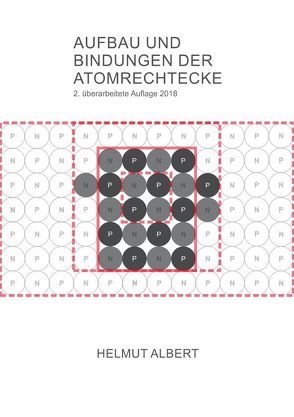 Aufbau und Bindungen der Atomrechtecke von Albert,  Helmut