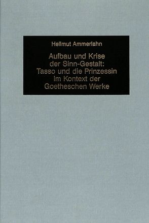 Aufbau und Krise der Sinn-Gestalt von Ammerlahn,  Hellmuth