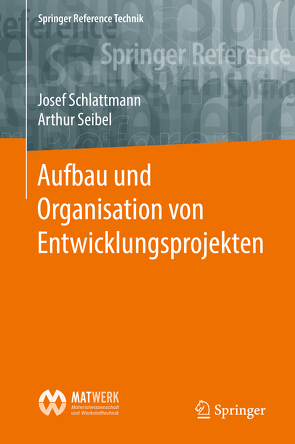 Aufbau und Organisation von Entwicklungsprojekten von Schlattmann,  Josef, Seibel,  Arthur