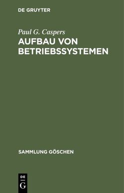 Aufbau von Betriebssystemen von Caspers,  Paul G.