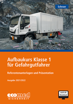 Aufbaukurs Klasse 1 für Gefahrgutfahrer von Schroer,  Jürgen