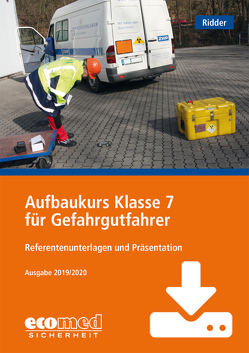 Aufbaukurs Klasse 7 für Gefahrgutfahrer – Download von Ridder,  Klaus