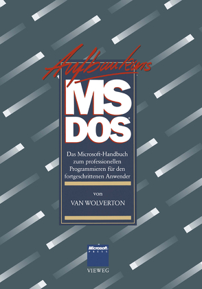 Aufbaukurs MS-DOS von Pommranz,  Gerald, Wolverton,  Van