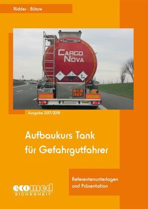 Aufbaukurs Tank für Gefahrgutfahrer von Bütow,  Torsten, Ridder,  Klaus