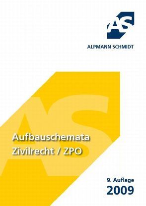 Aufbauschemata Zivilrecht / ZPO von Alpmann-Pieper,  Annegerd, Mueller,  Frank, Veltmann,  Till