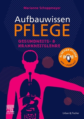 Aufbauwissen Pflege Gesundheits- und Krankheitslehre von Schmal,  Jörg, Schoppmeyer,  Marianne