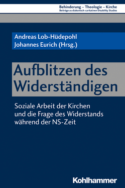 Aufblitzen des Widerständigen von Amthor,  Ralph-Christian, Becher,  Martin, Bender-Junker,  Birgit, Eurich,  Johannes, Everhartz,  Yvonne, Kappeler,  Manfred, Kuhlmann,  Carola, Lob-Hüdepohl,  Andreas, Schübel,  Reiner, Strube,  Sonja Angelika