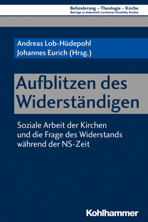 Aufblitzen des Widerständigen von Amthor,  Ralph-Christian, Becher,  Martin, Bender-Junker,  Birgit, Eurich,  Johannes, Everhartz,  Yvonne, Kappeler,  Manfred, Kuhlmann,  Carola, Lob-Hüdepohl,  Andreas, Schübel,  Reiner, Strube,  Sonja Angelika