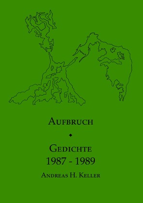 Aufbruch. von Keller,  Andreas H.