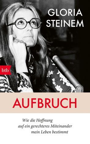 Aufbruch von Bonné,  Eva, Steinem,  Gloria