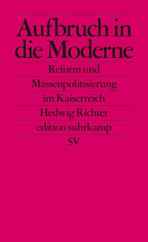 Aufbruch in die Moderne von Richter,  Hedwig