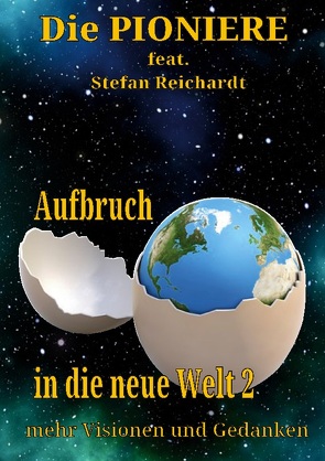 Aufbruch in die neue Welt 2 von PIONIERE,  Die, Reichardt,  Stefan