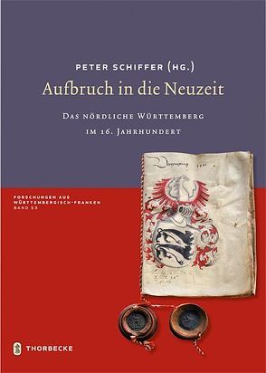 Aufbruch in die Neuzeit von Schiffer,  Peter