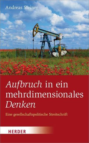 Aufbruch in ein mehrdimensionales Denken von Steiner,  Andreas