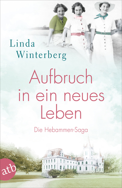 Aufbruch in ein neues Leben von Winterberg,  Linda