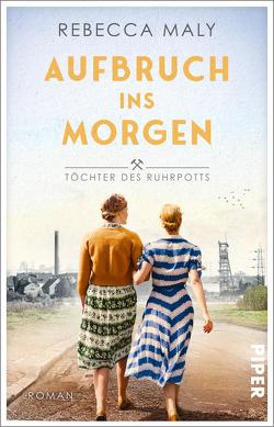 Aufbruch ins Morgen von Maly,  Rebecca