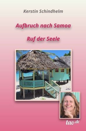 Aufbruch nach Samoa von Schindhelm,  Kerstin