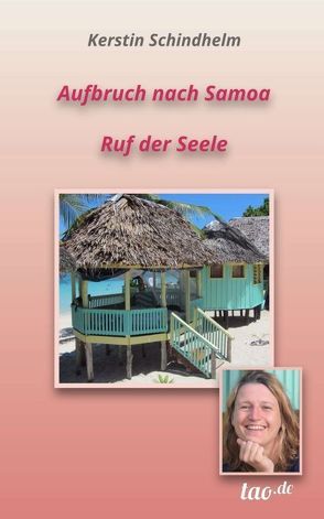 Aufbruch nach Samoa von Schindhelm,  Kerstin