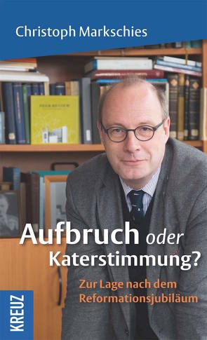 Aufbruch oder Katerstimmung? von Markschies,  Christoph