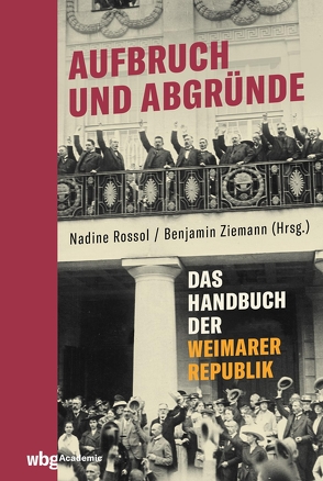 Aufbruch und Abgründe von Mergel,  Thomas, Rossol,  Nadine, Ziemann,  Benjamin