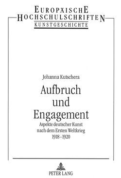 Aufbruch und Engagement von Kutschera,  Johanna