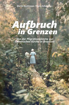 Aufbruch und Grenzen von Backhouse,  Martin, Zeller,  Hans