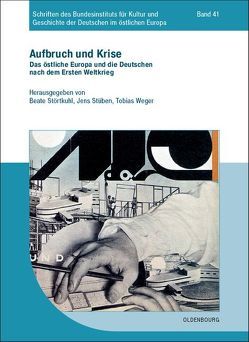 Aufbruch und Krise von Störtkuhl,  Beate, Stüben,  Jens, Weger,  Tobias