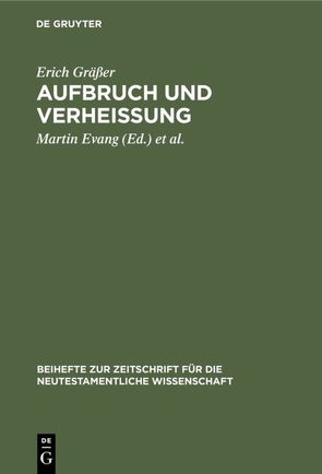 Aufbruch und Verheißung von Evang,  Martin, Gräßer,  Erich, Merk,  Otto