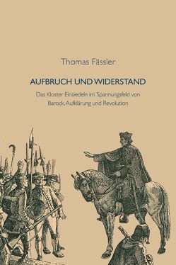 Aufbruch und Widerstand von Fässler,  Thomas