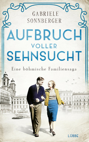 Aufbruch voller Sehnsucht von Sonnberger,  Gabriele