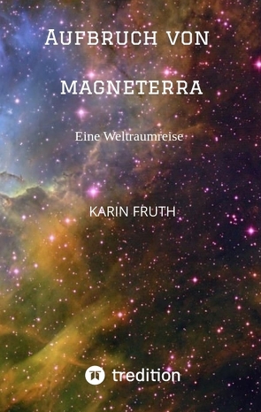 Aufbruch von Magneterra von Fruth,  Karin